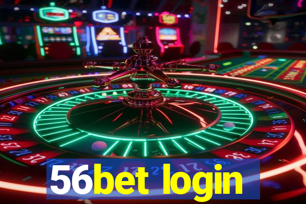 56bet login